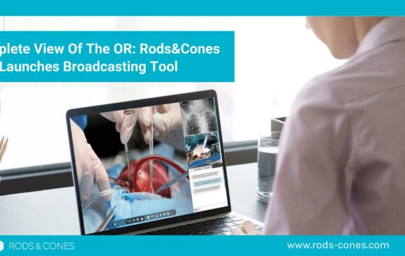 Una visión completa del quirófano: Rods&Cones lanza una herramienta de difusión